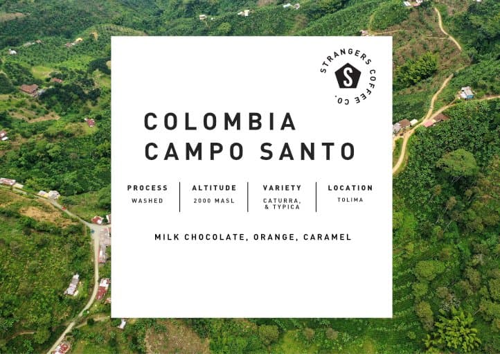 Colombia Campo Santo Washed by Strangers Coffee