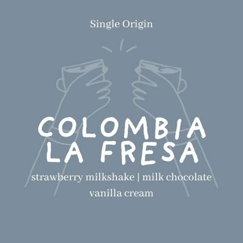 Colombia La Fresa | LAST ROAST - LOW STOCK by CLO