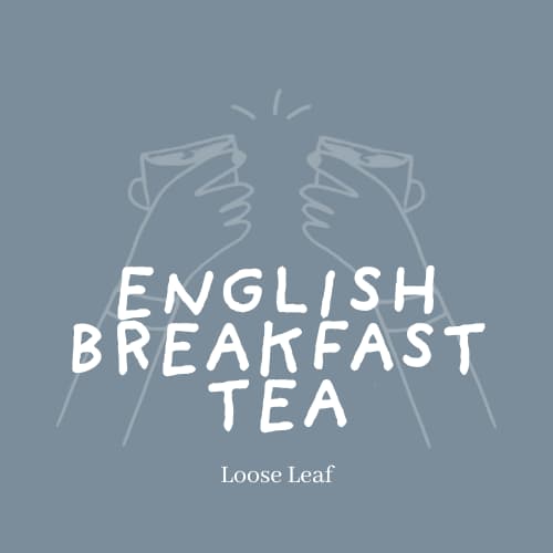 English Breakfast | Loose Leaf Tea by CLO