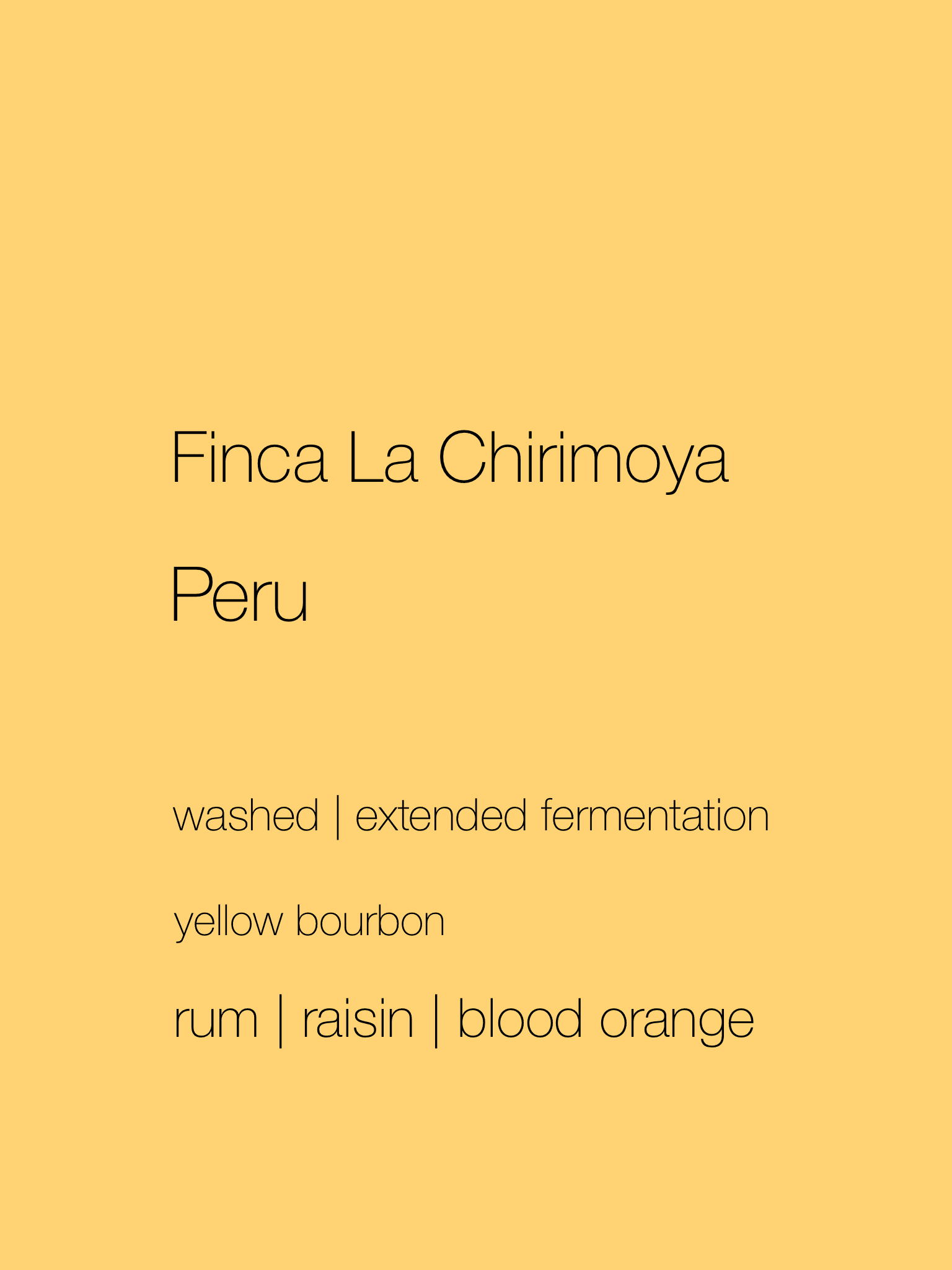 Peru - Finca La Chirimoya | Washed Yellow Bourbon | Extended fermentation by Lars & Margo